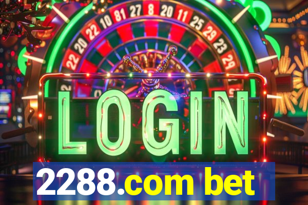 2288.com bet